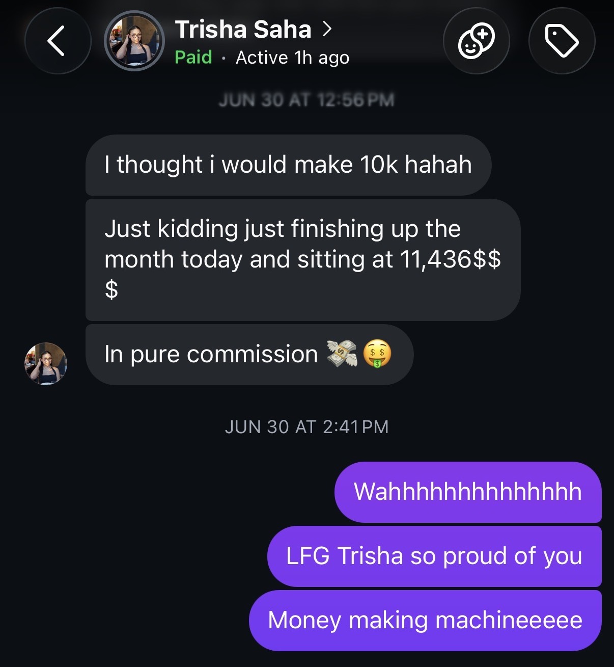 Trisha — $11,436 in pure commission in one month